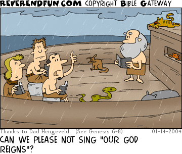 DESCRIPTION: People sitting on deck of ark CAPTION: CAN WE PLEASE NOT SING "OUR GOD REIGNS"?
